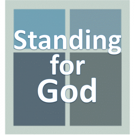 Standing for God.