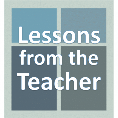 Lessons from the Teacher.