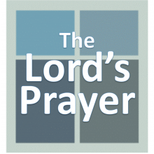 the Lord's Prayer.